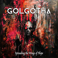 Golgotha (ESP) - Spreading The Wings Of Hope