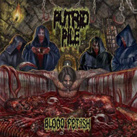 Putrid Pile - Blood Fetish