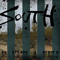 South (NOR) - Go Circus a While