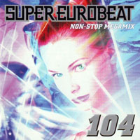 Various Artists [Soft] - Super Eurobeat Vol. 104 Non-Stop Megamix