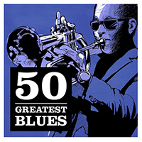 Various Artists [Soft] - 50 Greatest Blues