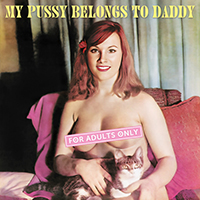 Various Artists [Soft] - My Pussy Belongs to Daddy (2023 remastered)