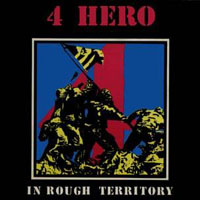 4Hero - In Rough Territory