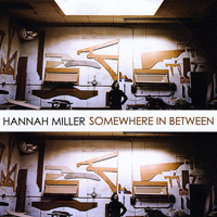 Miller, Hannah - Somewhere In Between