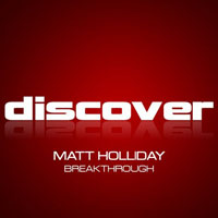 Holliday, Matt - Breakthrough (Single)