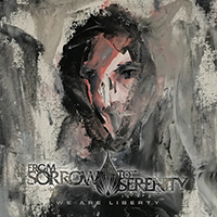 From Sorrow To Serenity - We Are Liberty (Single)