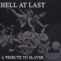 Various Artists [Hard] - Hell At Last: A Tribute To Slayer
