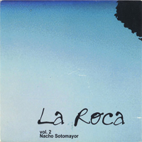 Nacho Sotomayor - La Roca Vol. 2