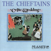 Chieftains - Celtic Wedding