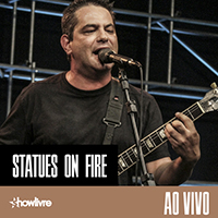 Statues On Fire - Statues On Fire no Estúdio Showlivre (Ao Vivo)