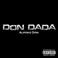 Alpoko Don - Don Dada (Single)