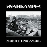 Nahkampf - Schutt Und Asche (Re-Edition)