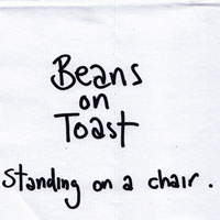 Beans On Toast - Standing On A Chair (CD 2)