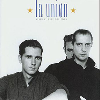 La Union - Vivir Al Este Del Eden