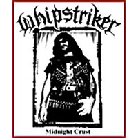 Whipstriker - Midnight Crust (demo)