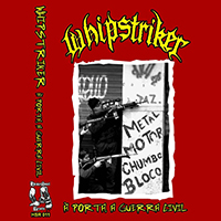 Whipstriker - À Porta, A Guerra Civil (Demo cassete)