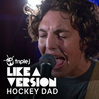 Hockey Dad - I Try (Triple J Like A Version) (Single)