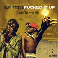 Young Dolph - Fucked It Up [Single]