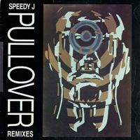 Speedy J - Pullover (Remixes) [EP II]