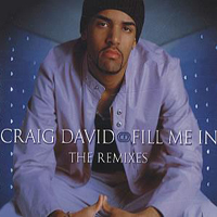Craig David - Fill Me In - The Remixes (Single)