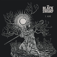 Black Swamp - I Am