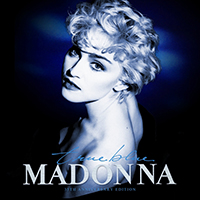 Madonna - True Blue (35th Anniversary Edition) (Remastered 2021)