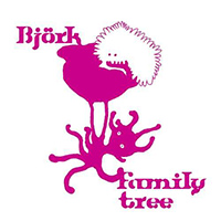 Björk - Family Tree (CD6) Greatest Hits As Chosen As Bjork