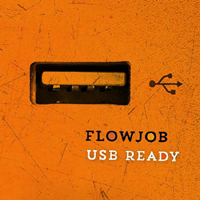 Flowjob - USB Ready