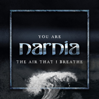 Narnia - You Are The Air That I Breathe (Single)