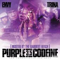 DJ Envy - DJ Envy & Trina - Purple Codeine Part 3.5 (Split)