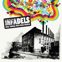 Infadels - Free Things For Poor People (Promo)