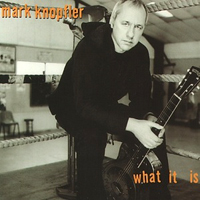 Mark Knopfler - What It Is (Promo Single)