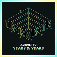 Years & Years - Meteorite (Acoustic Single)