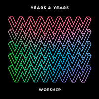 Years & Years - Worship (Todd Terry Remix)