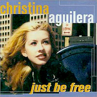 Christina Aguilera - Just Be Free