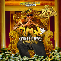 Rock Dillon - DMH3. King 2 Be