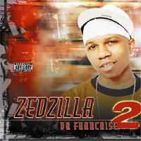 Zed Zilla - Da Franchise 2 (CD 2)