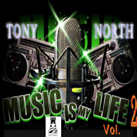 Tony North - Music Is My Life 2