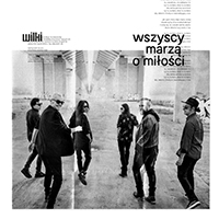 Wilki - Wszyscy marza o milosci