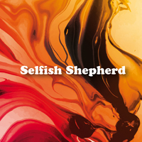 Selfish Shepherd - Selfish Shepherd