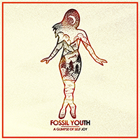 Fossil Youth - A Glimpse of Self Joy (promo quality)