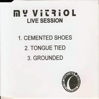 My Vitriol - Radio 1 Sessions (Live)