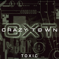 Crazy Town - Toxic (Remastered) (EP)