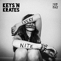 Keys 'N Krates - Every Nite (Remixes - EP)