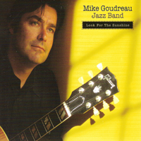 Goudreau, Mike - Look For The Sunshine