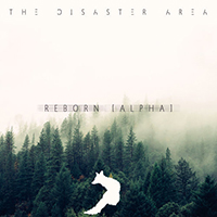 Disaster Area - Reborn (Alpha) (Single)