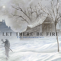 Tyler Shaw - Let There Be Fire: The Instrumentals