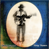 Morin, Cary - Tiny Town