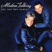 Modern Talking - You Are Not Alone