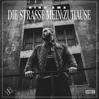 King AMX - Die Strasse Mein Zuhause